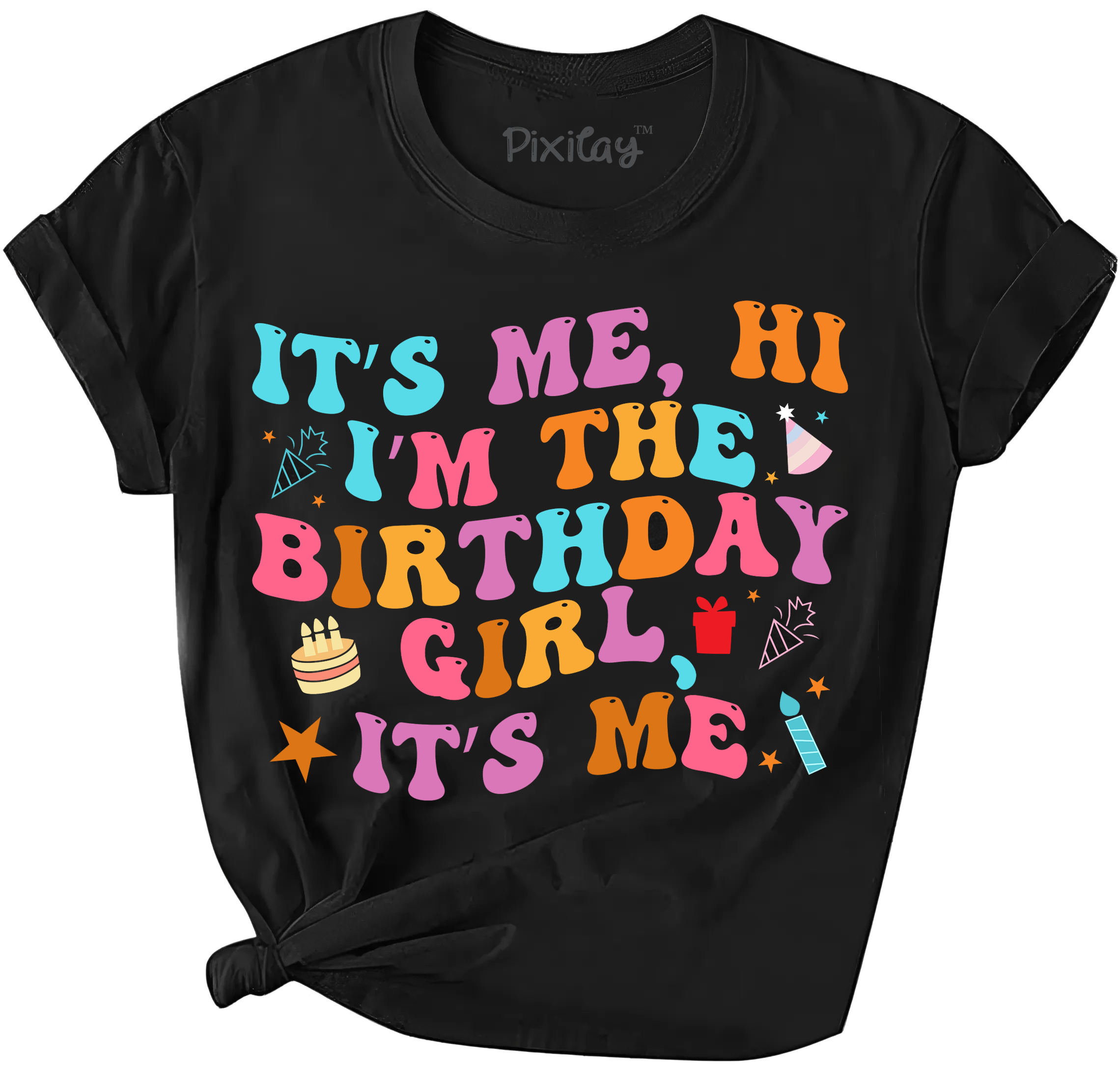 It's Me, Hi I'm the Birthday Girl It's Me Short Sleeve Graphic Tee