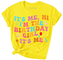 It's Me, Hi I'm the Birthday Girl It's Me Short Sleeve Graphic Tee-7